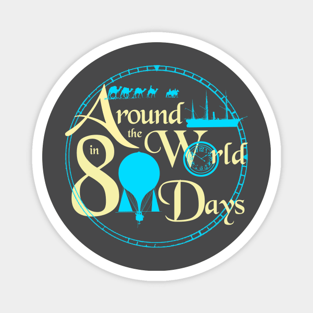 AROUND THE WORLD IN 80 DAYS Magnet by KARMADESIGNER T-SHIRT SHOP